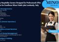 Luxury Hospitality Careers Designed for Professionals Who Strive for Excellence Minor Hotels jobs Lombardy, Italy