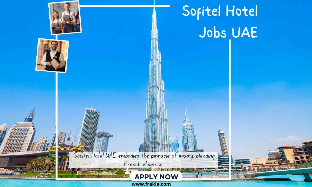 Sofitel Hotel Jobs UAE