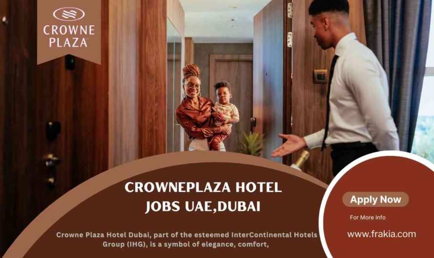 Crowne Plaza Hotel Jobs UAE, Dubai