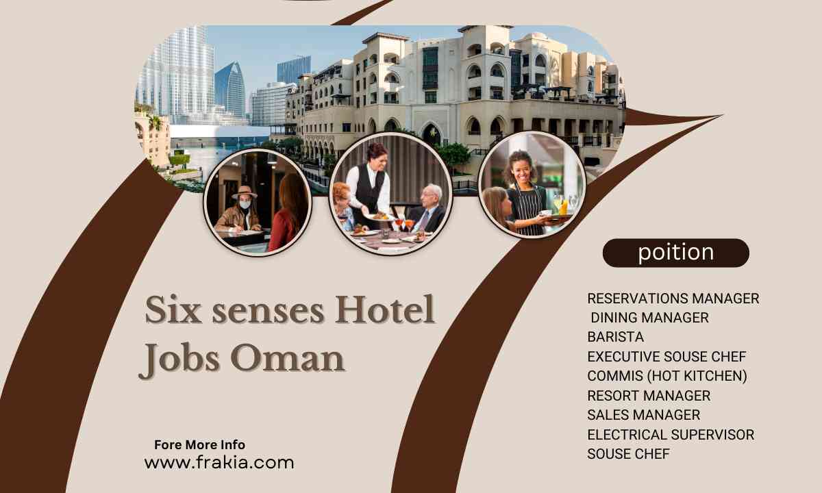 Six senses Hotel Jobs Oman