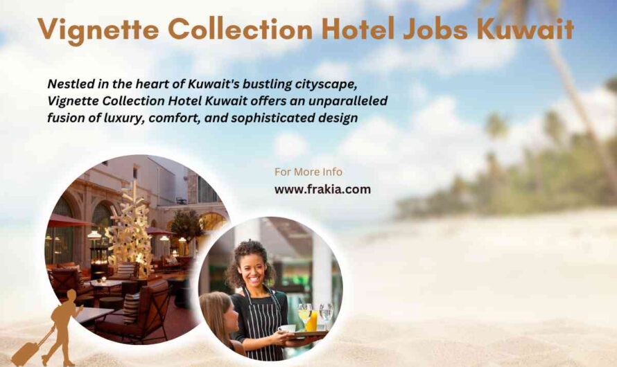 Vignette Collection Hotel Jobs Kuwait