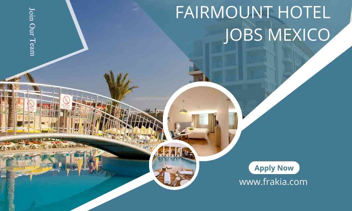 Fairmount Hotel Jobs Mexico