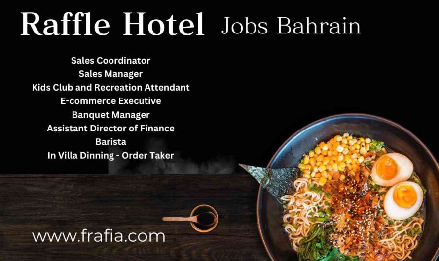Raffle Hotel Jobs Bahrain