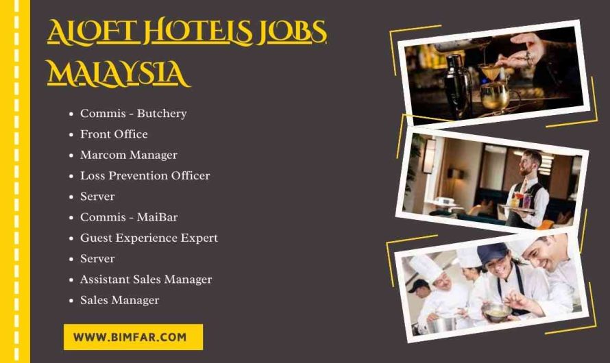 Aloft Hotels Jobs Malaysia