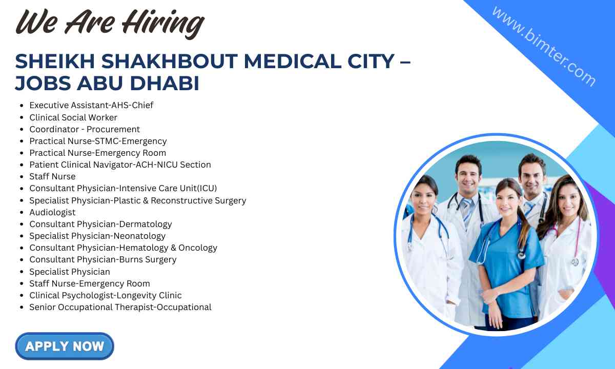 Sheikh Shakhbout Medical City – Jobs Abu Dhabi