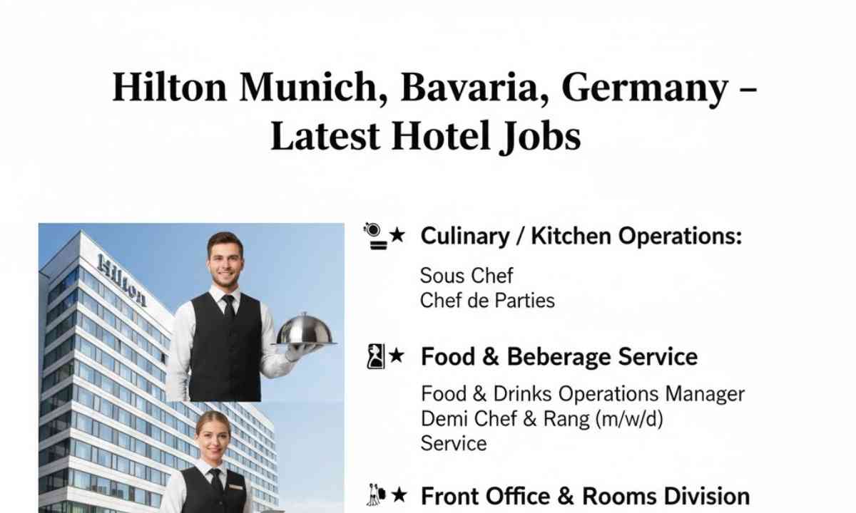 Hilton Munich, Bavaria, Germany – Latest Hotel Jobs