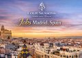 Four Seasons Hotels and Resorts Jobs Madrid, Spain
