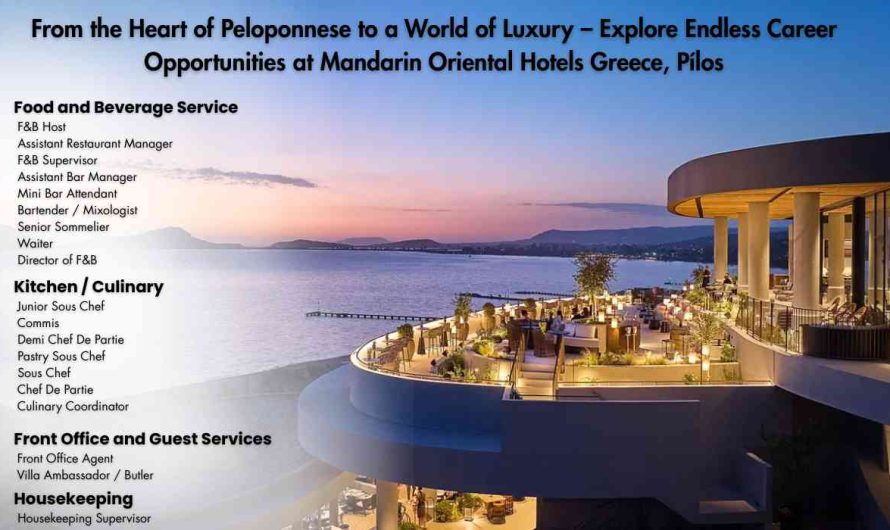 From the Heart of Peloponnese to a World of Luxury – Explore Endless Career Opportunities at Mandarin Oriental Hotels Greece, Pílos