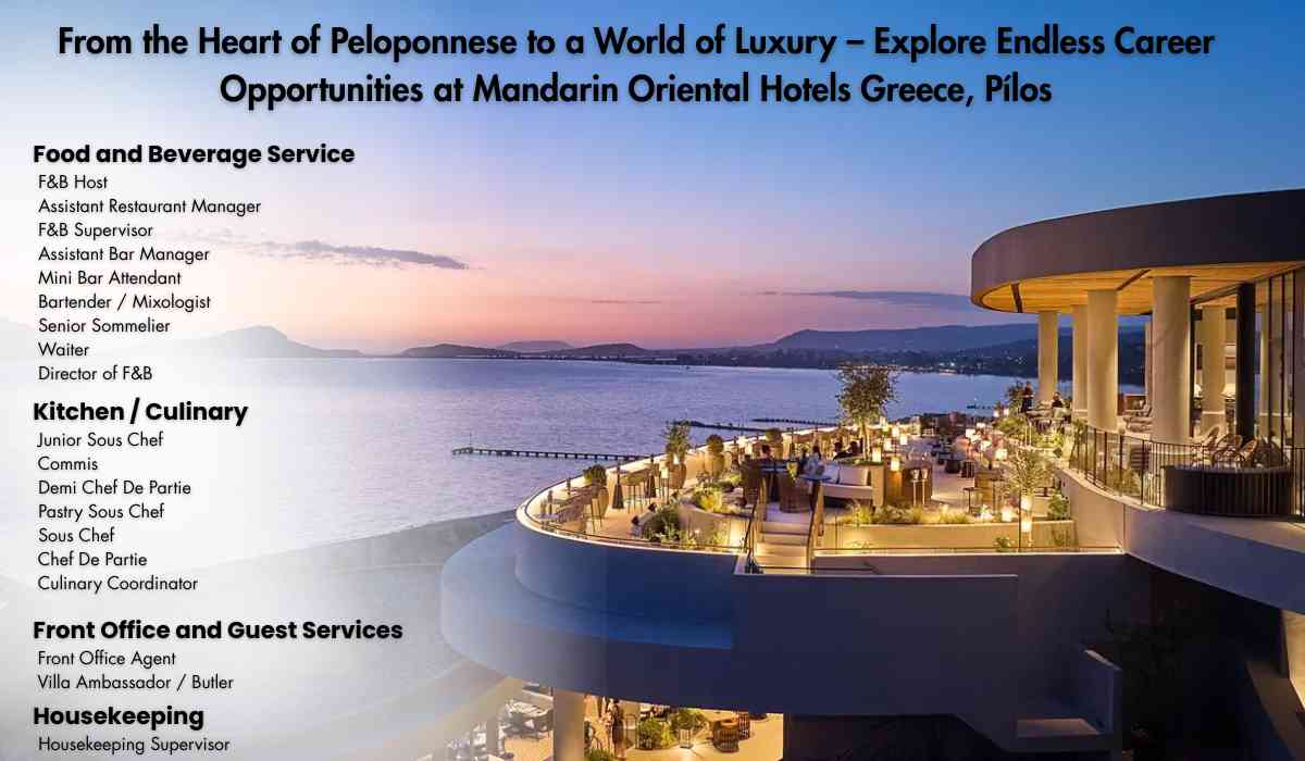 From the Heart of Peloponnese to a World of Luxury – Explore Endless Career Opportunities at Mandarin Oriental Hotels Greece, Pílos