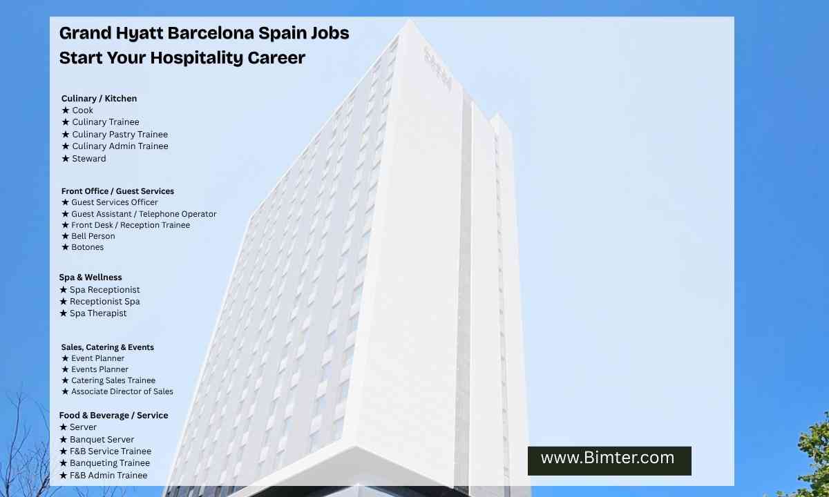 Grand Hyatt Barcelona Spain Jobs – Start Your Hospitality Career