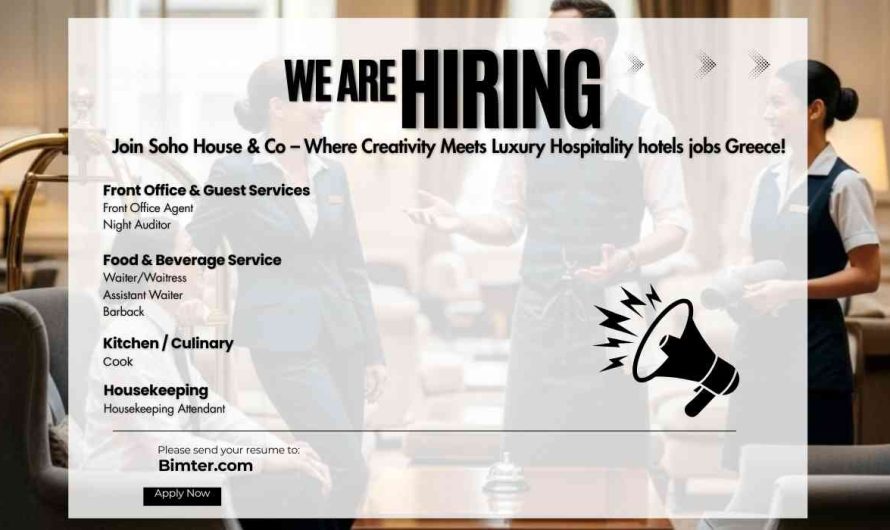 Join Soho House & Co – Where Creativity Meets Luxury Hospitality Hotels jobs Greece!
