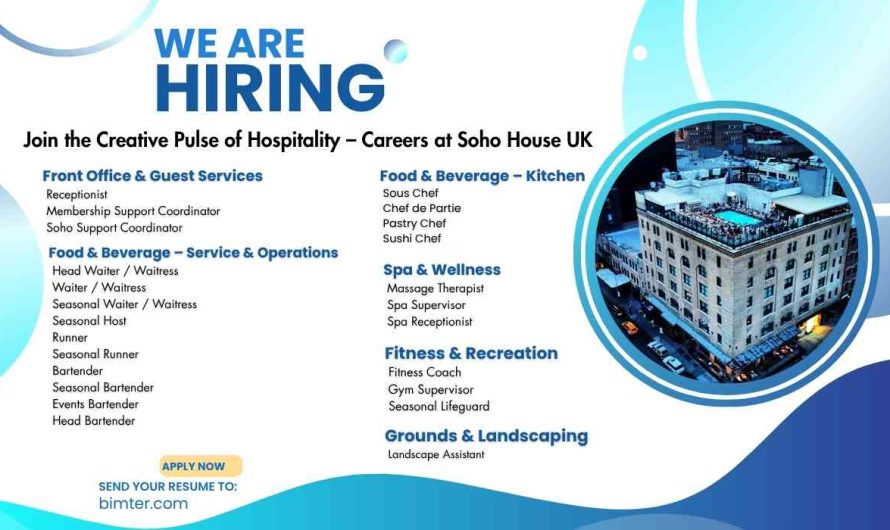 Join the Creative Pulse of Hospitality – Careers at Soho House UK