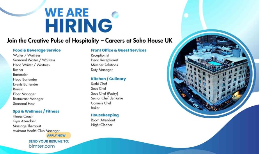Join the Creative Pulse of Hospitality – Careers at Soho House UK