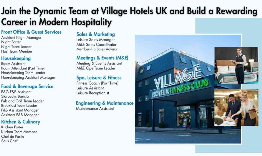 Join the Dynamic Team at Village Hotels UK and Build a Rewarding Career in Modern Hospitality