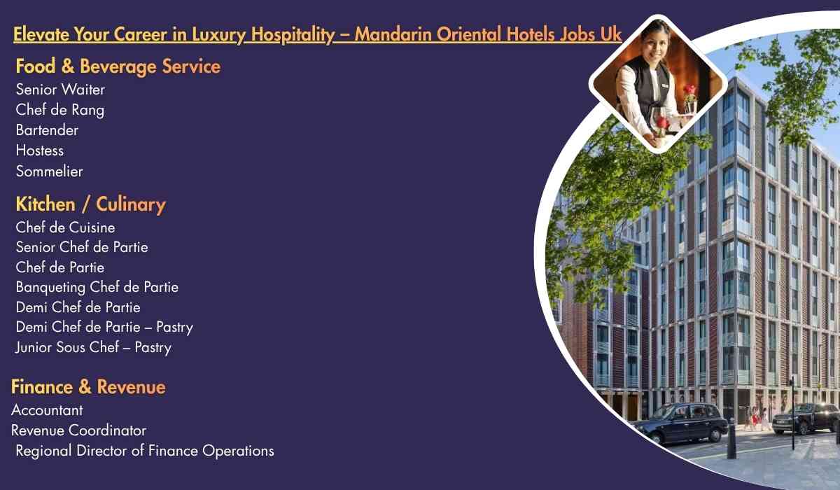 Elevate Your Career in Luxury Hospitality – Mandarin Oriental Hotels Jobs Uk