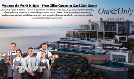 Welcome the World in Style – Front Office Careers at One&Only Greece