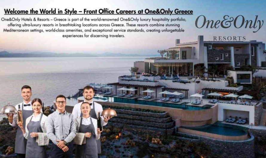 Welcome the World in Style – Front Office Careers at One&Only Greece