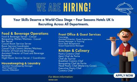 Your Skills Deserve a World-Class Stage – Four Seasons Hotels UK Is Recruiting Across All Departments.